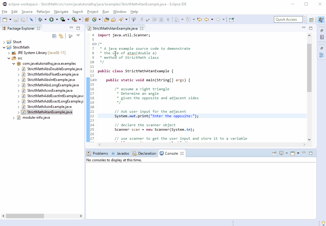 Java StrictMath atan (double a) method example output - Java Tutorial HQ